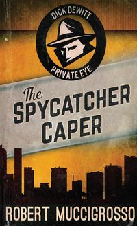 Produktbild: The Spycatcher Caper