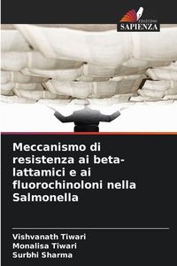 Produktbild: Meccanismo di resistenza ai beta-lattamici e ai fluorochinoloni nella Salmonella