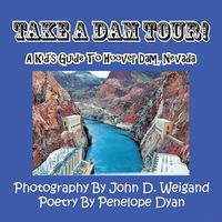 Produktbild: Take a Dam Tour! a Kid's Guide to Hoover Dam, Nevada