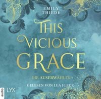 Produktbild: This Vicious Grace - Die Auserw&auml;hlte