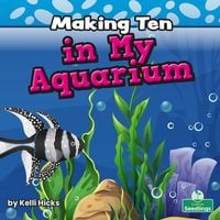 Produktbild: Making Ten in My Aquarium