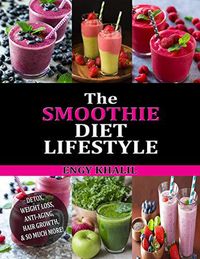 Produktbild: The Smoothie Diet Lifestyle (How to Grow Long Hair, #1)