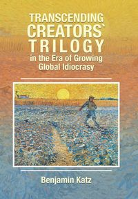 Produktbild: Transcending Creators` Trilogy in the Era of Growing Global Idiocrasy