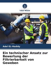 Produktbild: Ein technischer Ansatz zur Bewertung der Filtrierbarkeit von Geweben