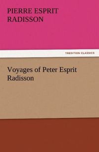 Produktbild: Voyages of Peter Esprit Radisson