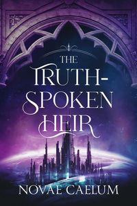 Produktbild: The Truthspoken Heir (The Stars and Green Magics, #1)