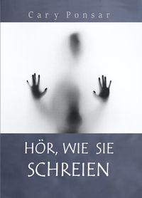 Produktbild: H&ouml;r, wie sie schreien