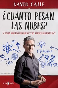 Produktbild: &iquest;Cu&aacute;nto pesan las nubes? : y otras sencillas preguntas y sus respuestas cient&iacute;ficas