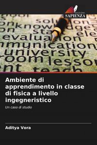 Produktbild: Ambiente di apprendimento in classe di fisica a livello ingegneristico