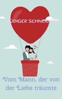 Produktbild: Vom Mann, der von der Liebe tr&auml;umte