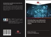 Produktbild: Introduction aux &eacute;l&eacute;ments essentiels de l'Internet des objets