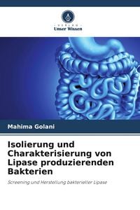 Produktbild: Isolierung und Charakterisierung von Lipase produzierenden Bakterien