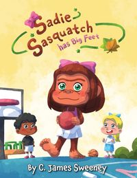 Produktbild: Sadie Sasquatch Has Big Feet