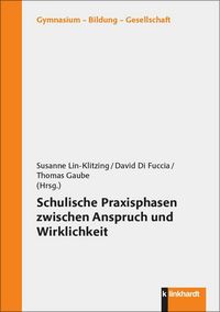 Produktbild: Schulische Praxisphasen zwischen Anspruch und Wirklichkeit