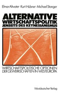 Produktbild: Alternative Wirtschaftspolitik jenseits des Keynesianismus