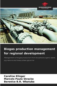 Produktbild: Biogas production management for regional development