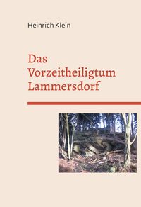 Produktbild: Das Vorzeitheiligtum Lammersdorf