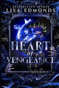 Produktbild: Heart of Vengeance (Alice Worth Book 6)