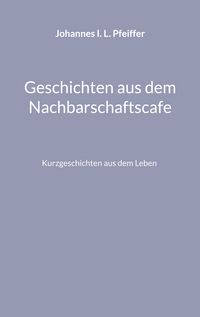 Produktbild: Geschichten aus dem Nachbarschaftscafe