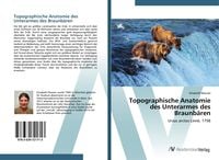 Produktbild: Topographische Anatomie des Unterarmes des Braunb&auml;ren