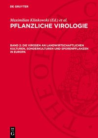 Produktbild: Die Virosen an landwirtschaftlichen Kulturen, Sonderkulturen und Sporenpflanzen in Europa