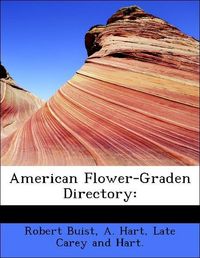 Produktbild: Buist, R: American Flower-Graden Directory: