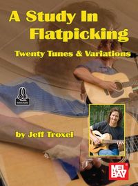 Produktbild: A Study in Flatpicking Twenty Tunes & Variations