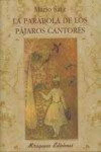 Produktbild: La par&aacute;bola de los p&aacute;jaros cantores