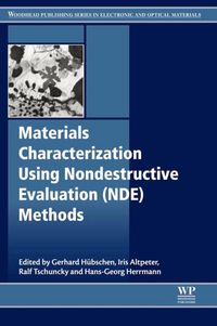 Produktbild: Materials Characterization Using Nondestructive Evaluation (NDE) Methods