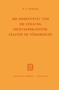 Produktbild: Die Effektivit&auml;t und die Stellung Nichtanerkannter Staaten im V&ouml;lkerrecht