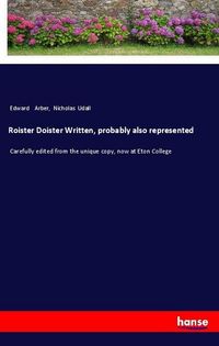 Produktbild: Roister Doister Written, probably also represented