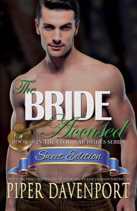 Produktbild: The Bride Accused - Sweet Edition (Civil War Brides Series - Sweet Editions, #8)