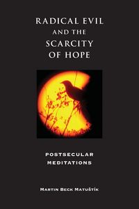Produktbild: Radical Evil and the Scarcity of Hope