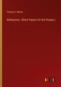 Produktbild: Alethaurion. (Short Papers for the People.)