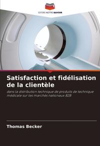 Produktbild: Satisfaction et fid&eacute;lisation de la client&egrave;le