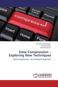 Produktbild: Chakraborty, D: Data Compression - Exploring New Techniques