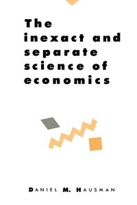 Produktbild: The Inexact and Separate Science of Economics