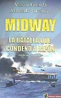 Bild vom Artikel Midway : la batalla que condenó a Japón vom Autor Mitsuo Fuchida