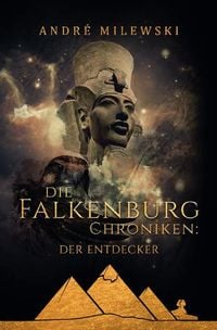Bild vom Artikel Die Falkenburg Chroniken / Die Falkenburg Chroniken: Der Entdecker vom Autor André Milewski