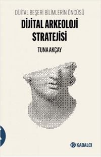 Produktbild: Dijital Arkeoloji Stratejisi
