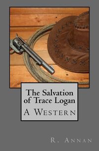 Produktbild: The Salvation of Trace Logan: A Western
