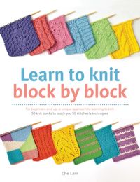 Bild vom Artikel Learn to Knit Block by Block vom Autor Che Lam