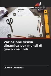 Produktbild: Variazione visiva dinamica per mondi di gioco credibili