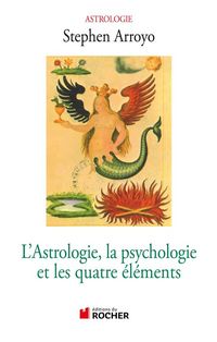 Produktbild: L'astrologie, la psychologie et les quatre &eacute;l&eacute;ments