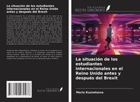 Bild vom Artikel La situación de los estudiantes internacionales en el Reino Unido antes y después del Brexit vom Autor Maria Kuznetsova