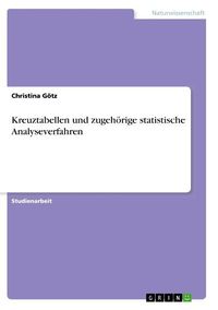 Bild vom Artikel Kreuztabellen und zugehörige statistische Analyseverfahren vom Autor Christina Götz