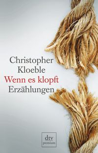 Bild vom Artikel Wenn es klopft vom Autor Christopher Kloeble