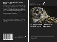 Produktbild: La brujer&iacute;a y las creencias de brujer&iacute;a entre los Karanga