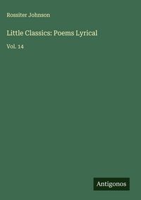 Produktbild: Little Classics: Poems Lyrical