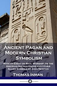 Produktbild: Ancient Pagan and Modern Christian Symbolism